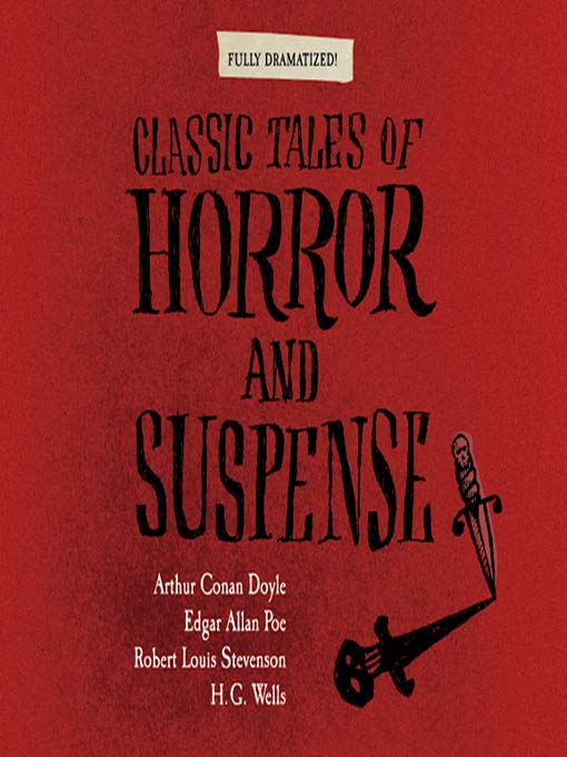 Title details for Classic Tales of Horror and Suspense by Sir Arthur Conan Doyle - Wait list